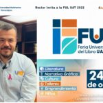 Rector invita a la FUL UAT 2022