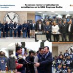 Reconoce rector creatividad de estudiantes en la UAM Reynosa Rodhe