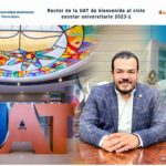 Rector de la UAT da bienvenida al ciclo escolar universitario 2023-1