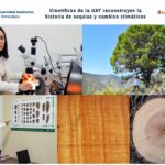 Científicos de la UAT reconstruyen la historia de sequías y cambios climáticos