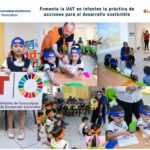 Fomenta la UAT en infantes la práctica de acciones para el desarrollo sostenible